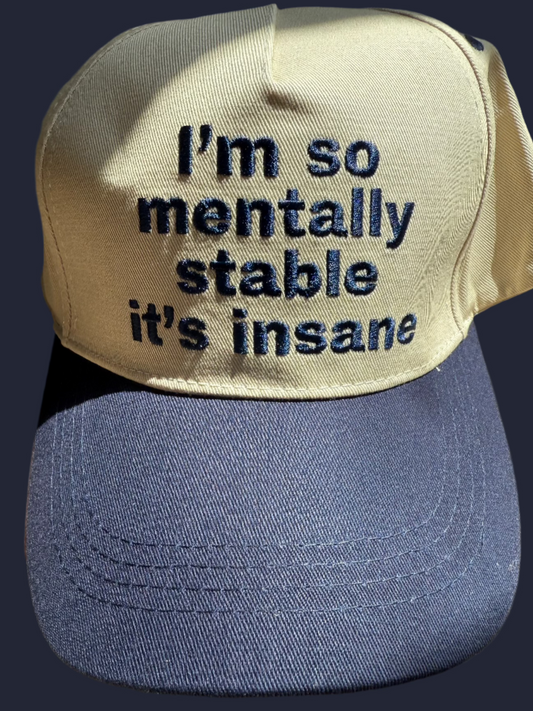 Mentally Stable Hat